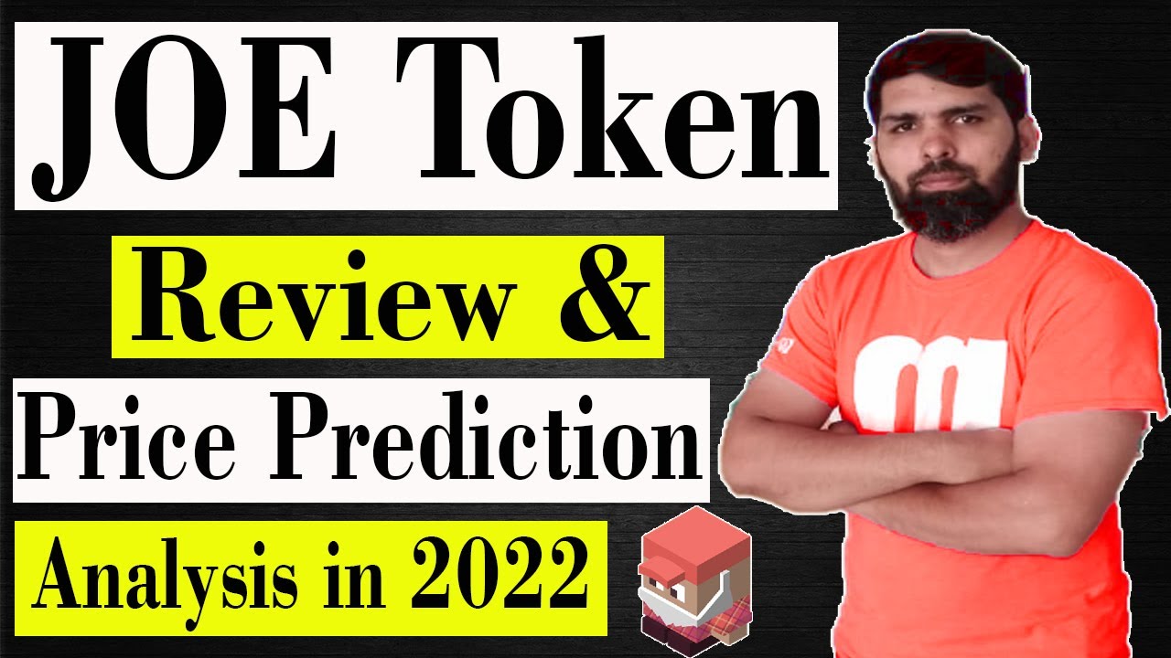 Joe token review | joe token price prediction | joe crypto price prediction | joe coin review