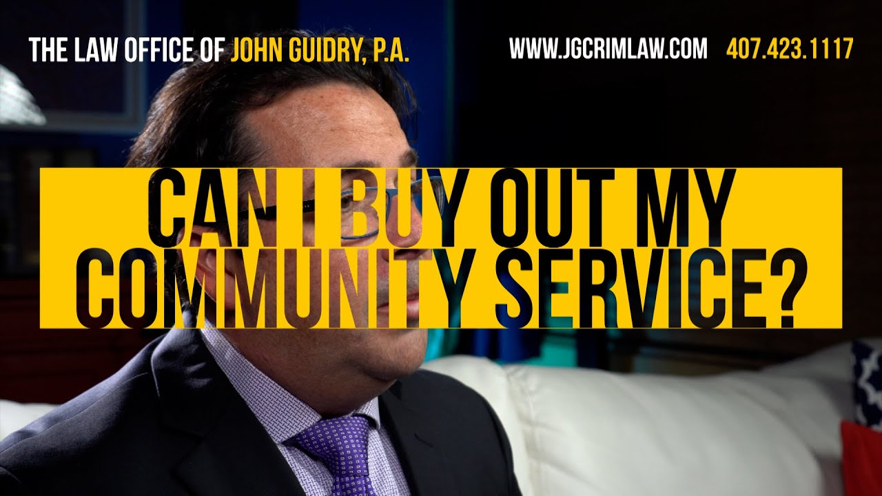 Can I Buy Out My Community Service Hours? | Law Office of John Guidry