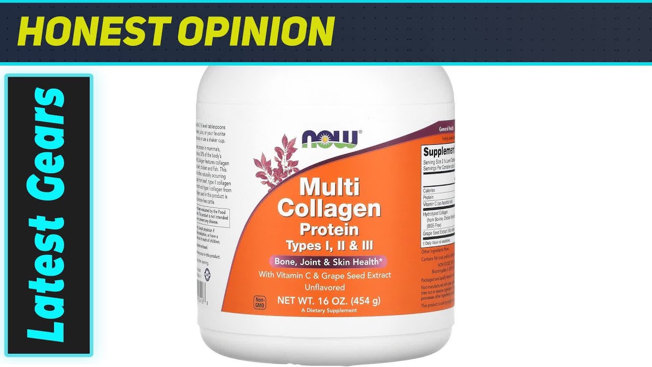reviewBest Multi Collagen Protein Powder? NOW Foods Multi Collagen Deep Dive