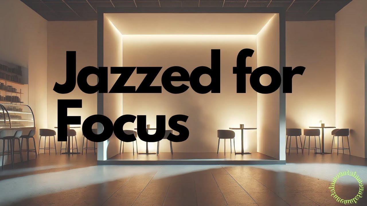 Jazzed for Focus: Smooth Jazz Hop to Stay on Track