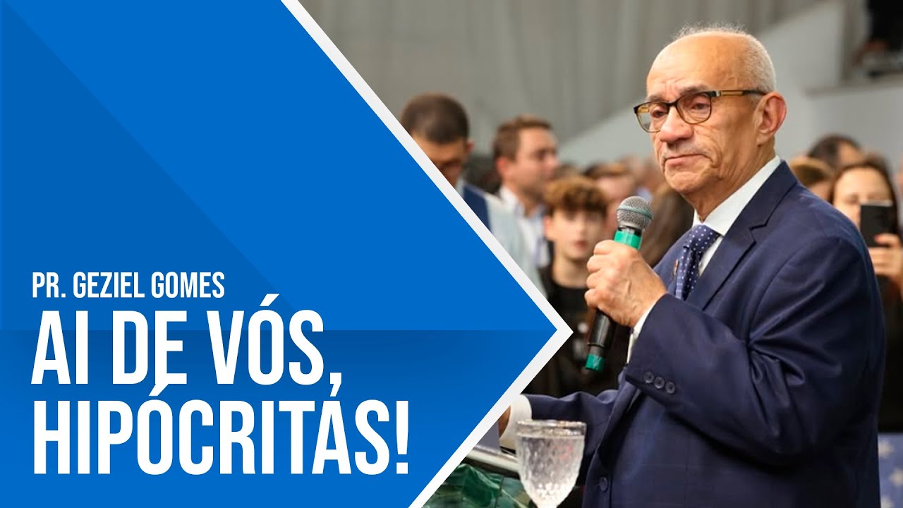 AI DE V&Oacute;S, HIP&Oacute;CRITAS! - PR. GEZIEL GOMES