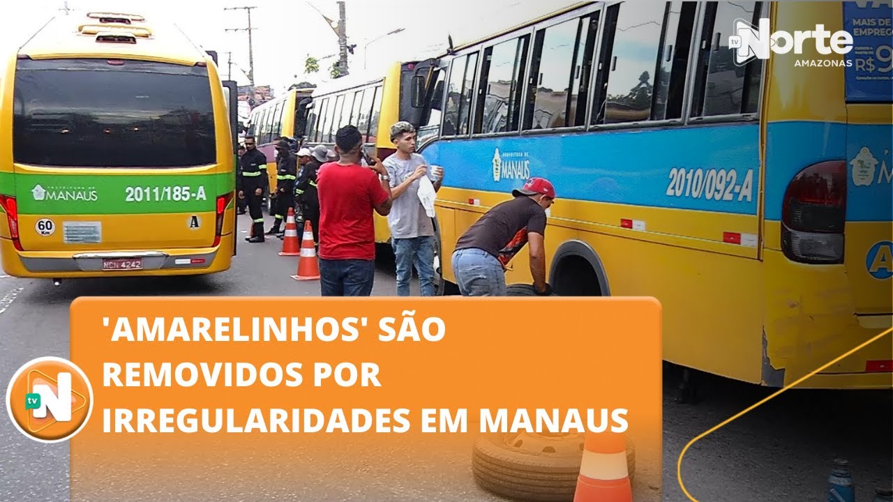 'Amarelinhos' são removidos por irregularidades em Manaus