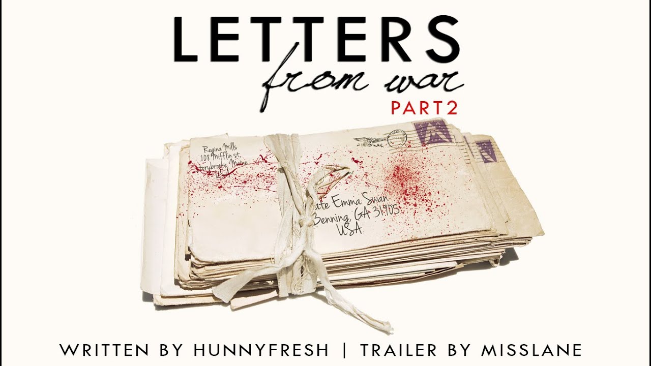 Letters From War  Part 2 | SwanQueen