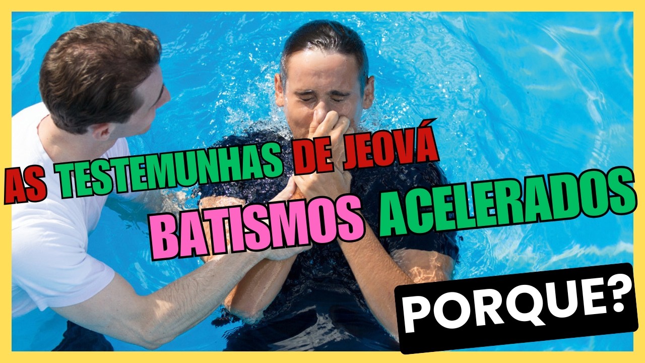A Torre de Vigia acelerando os Batismos - Você não vai acreditar no motivo!