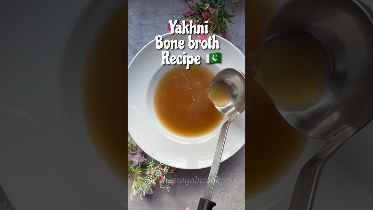 BONE BROTH RECIPE 🇵🇰 Traditional flu soup remedy | 