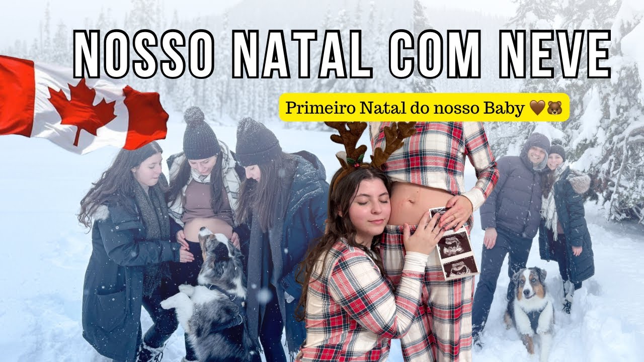 Natal no Canad&aacute; com muita neve! Primeiro Natal gr&aacute;vida