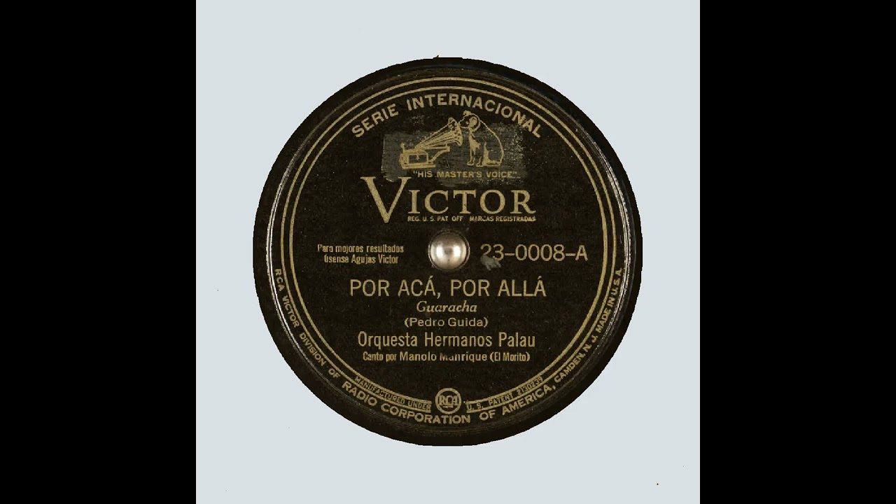 POR ACÁ, POR ALLÁ   Orquesta Hermanos Palau  VICTOR