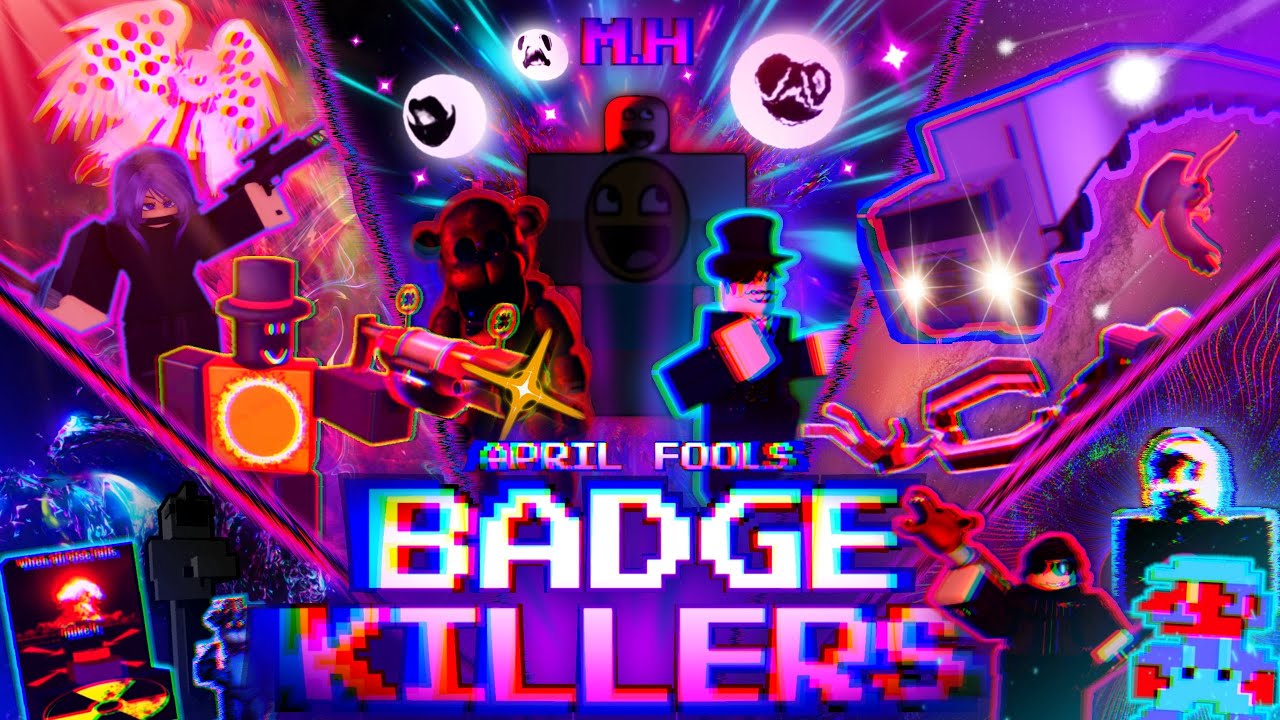 Midnight Horrors - All April Fools Badge Killers [APRIL FOOLS 2025]