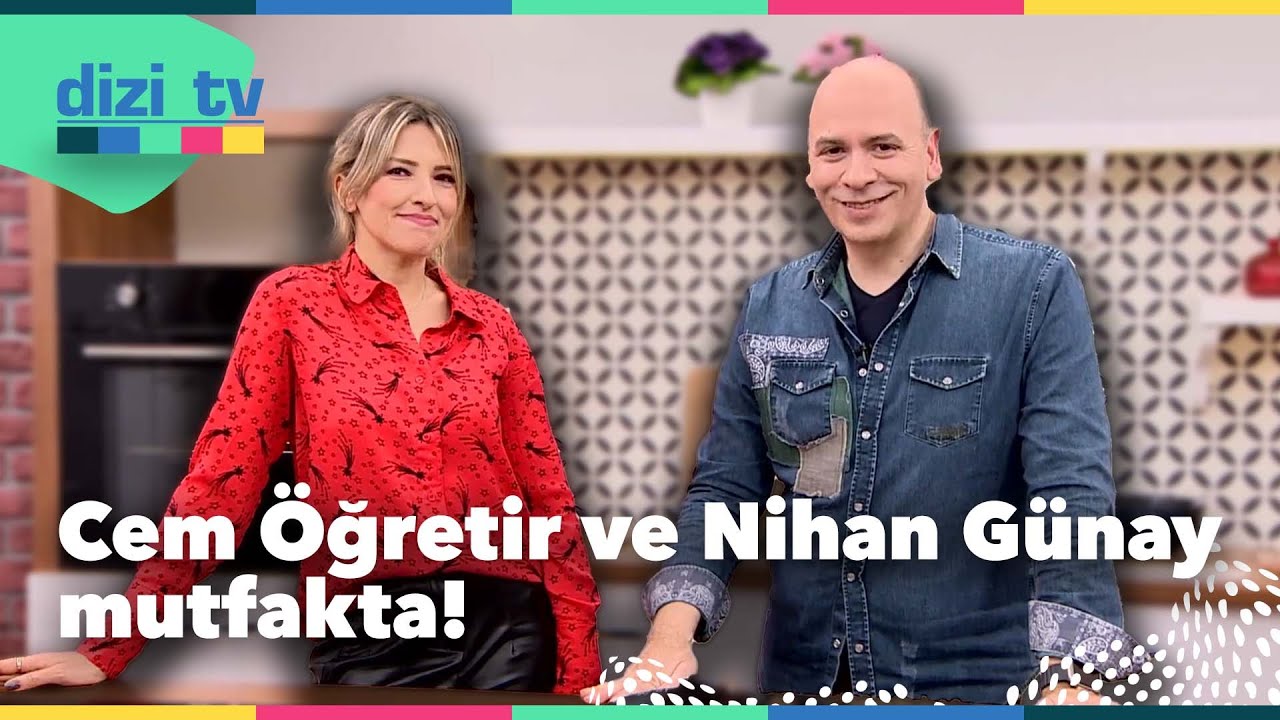 Cem &Ouml;ğretir ve Nihan G&uuml;nay&rsquo;dan &ccedil;ok &ouml;zel tarif | Dizi TV