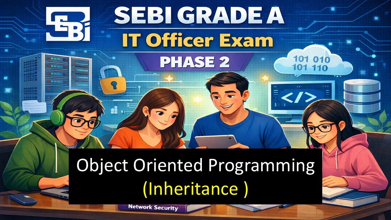 SEBI IT Officer Phase 2 | Object Oriented Programming | Inheritance Concepts Explained | SEBI IT