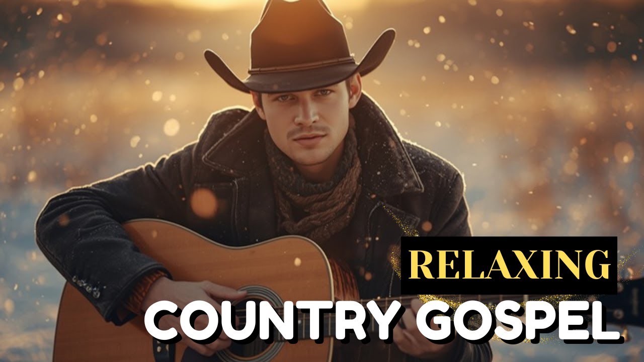 RELAXING COUNTRY GOSPEL SONGS 🙏 Feel God’s Love & Presence #countrygospel #countrymusic