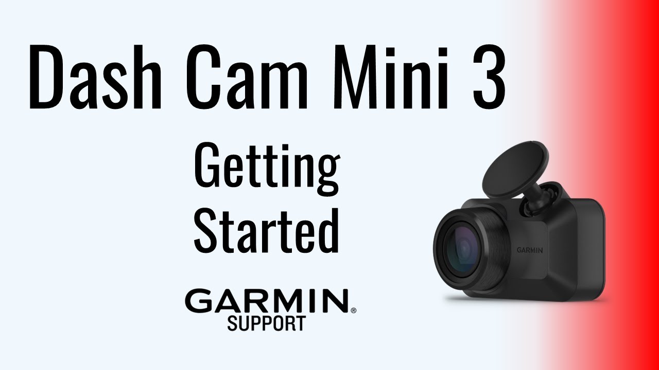 Garmin Dash Cam™ Mini 3 | Getting Started | Garmin Support