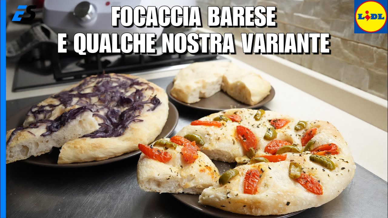 Lidl Monsieur Cuisine Smart - RICETTA Focaccia Barese e qualche nostra variante