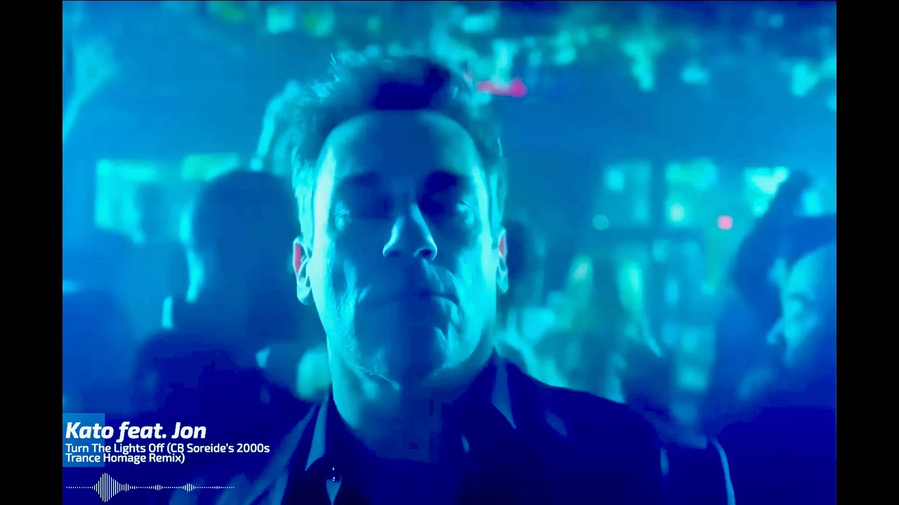 Kato feat. Jon – Turn The Lights Off (CB Soreide’s 2000s Trance Homage Remix)