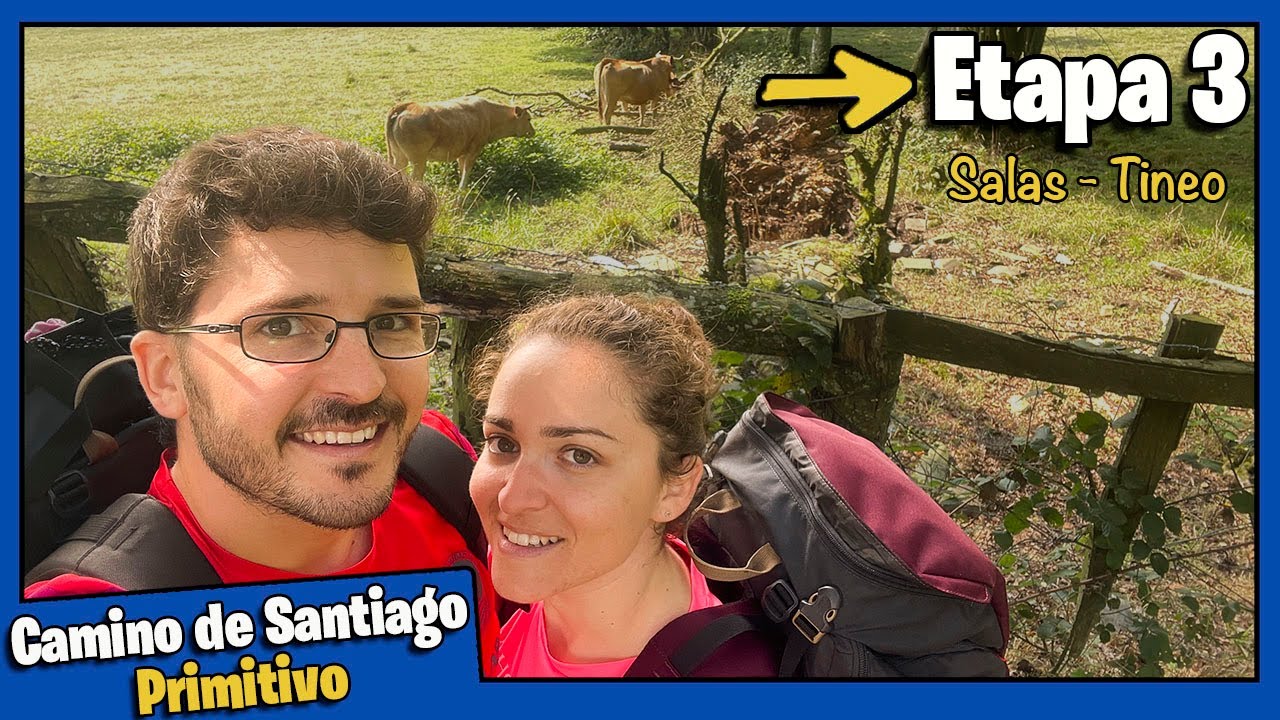 3️⃣ Salas - Tineo 💛➡️ Cómoda, Paisajazos y con + Peregrinos 🚶‍♂️ El Camino Primitivo | Tercera Etapa