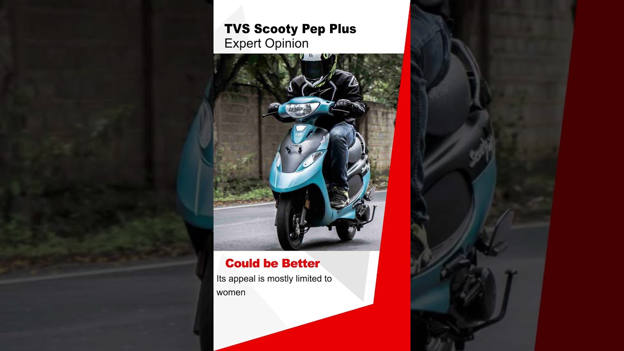 TVS Scooty Pep Plus | EXPERT OPINION