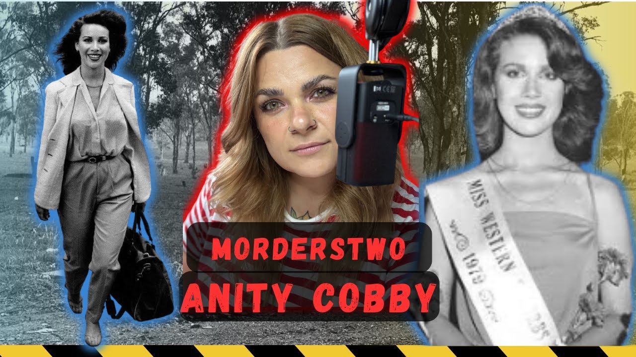 ANITA COBBY | Makabryczna sprawa , która zmieniła Australię