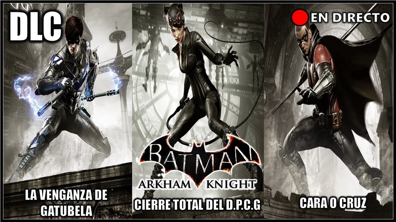 DIRECTO: BATMAN ARKHAM KNIGHT DLC 