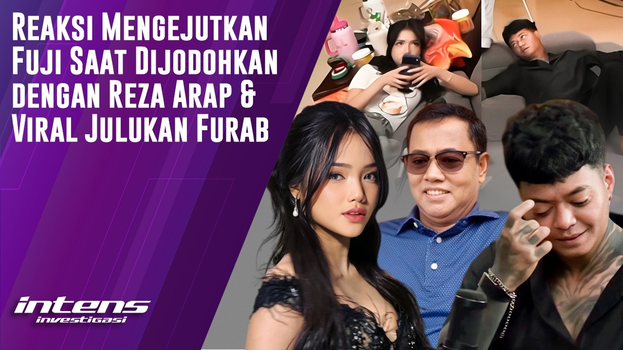 Reaksi Fuji Saat Dijodohkan Dengan Reza Arap & Viral Julukan Furab | Intens Investigasi | Eps 6505