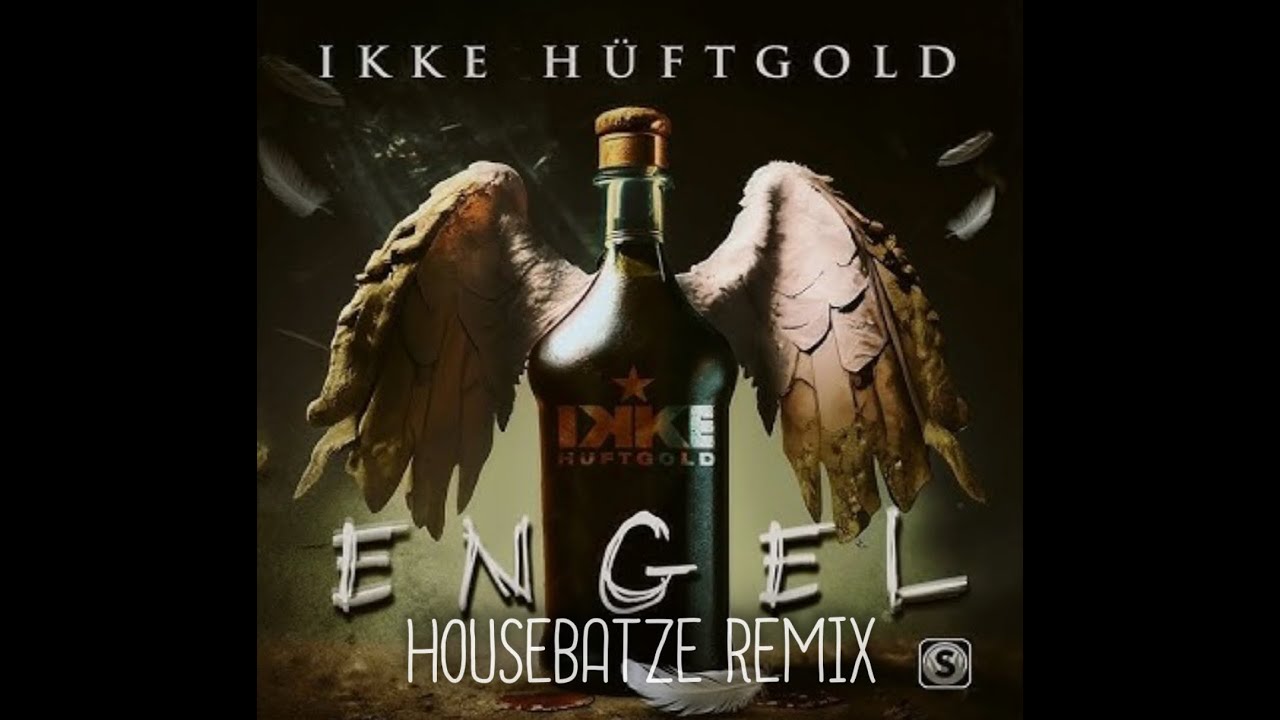Ikke H&uuml;ftgold - Engel (Housebatze Remix Edit)
