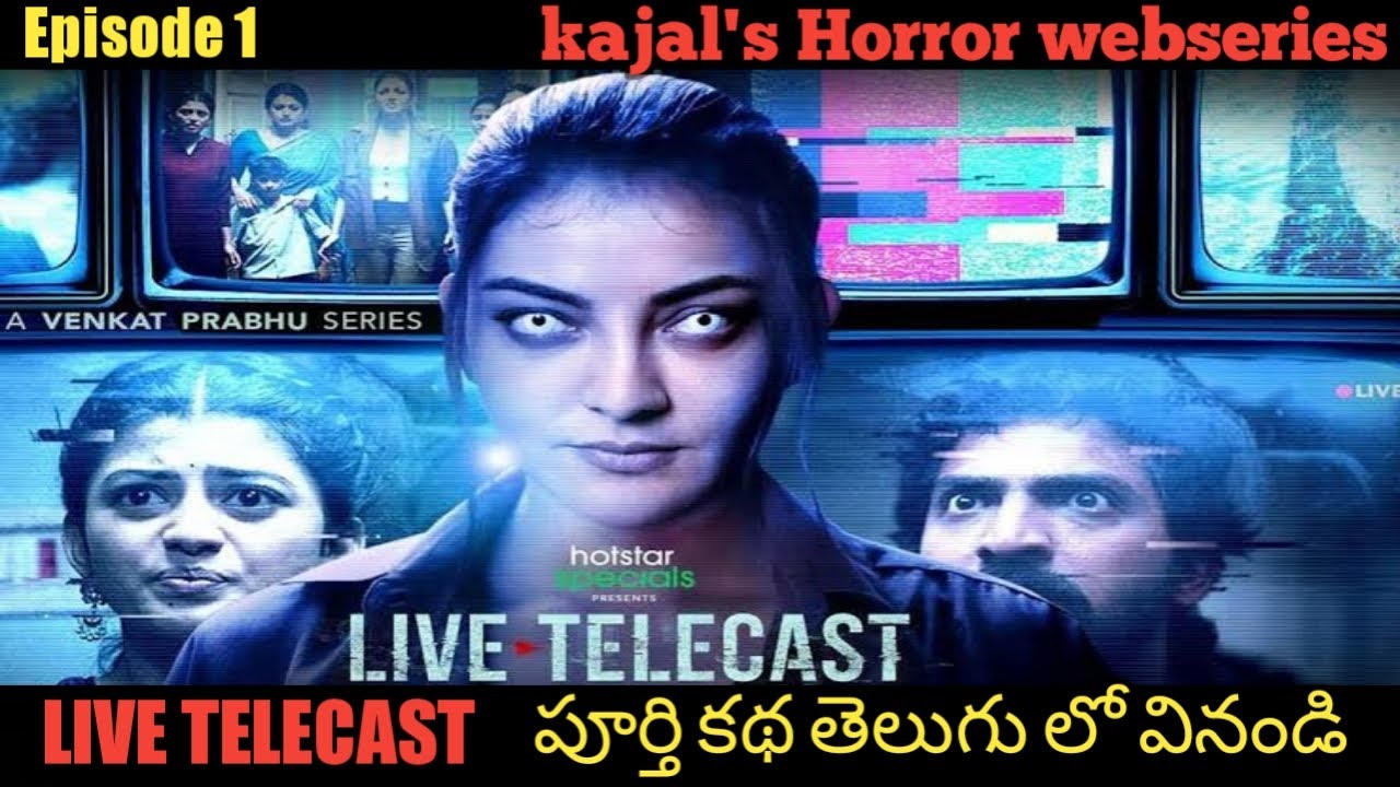 LIVE TELECAST Explained in Telugu || Episode 1 || Horror || Waytoend