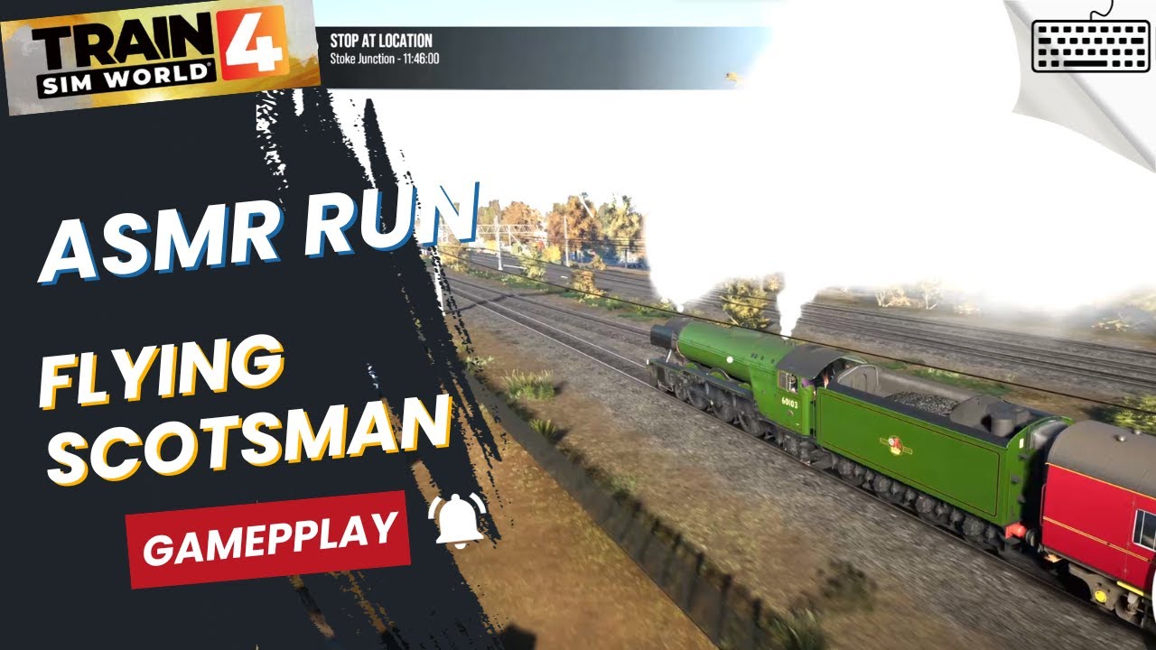 Flying Scotsman ASMR Run 4k |  Train Sim World 4 Gameplay gameplay no commentary