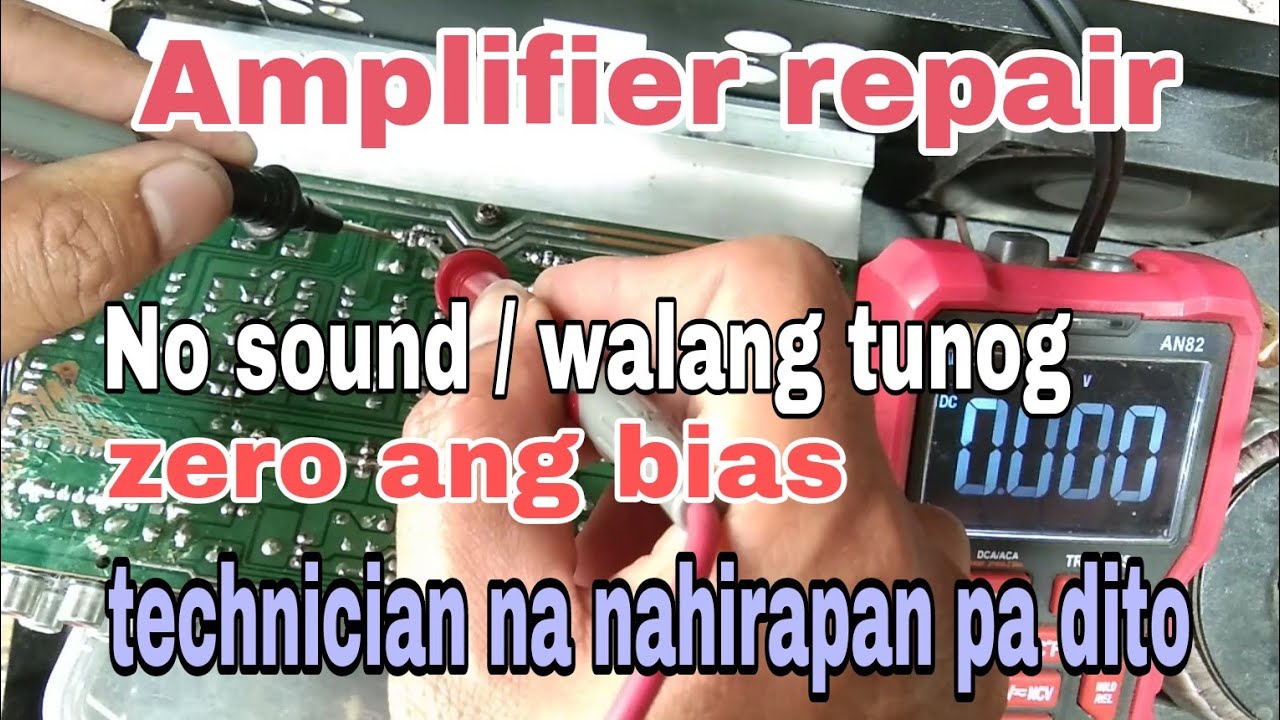 Paano mag repair ng amplifier na zero ang bias || tech tips