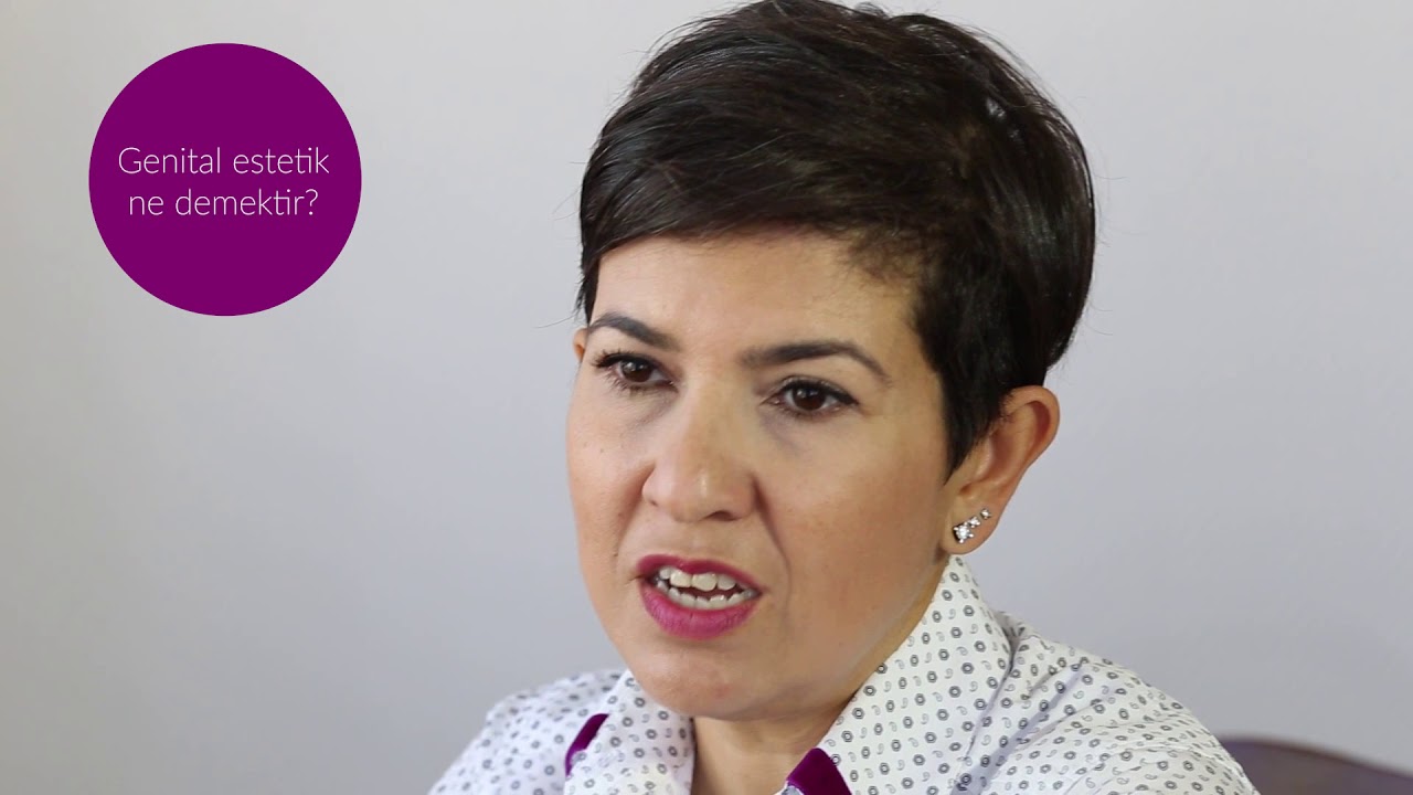 Vajina (Genital) Estetik Ameliyatları - Op. Dr. Burcu Saygan Karamürsel