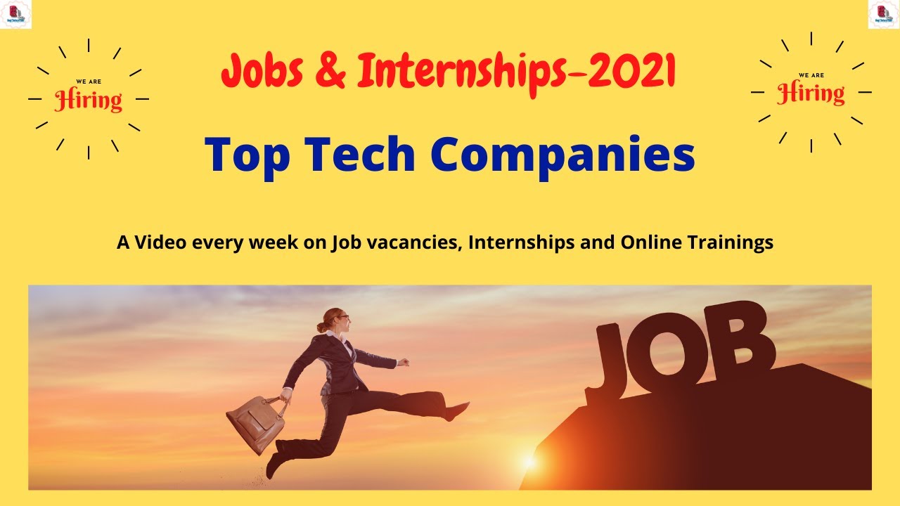 Job's and Internships for Engineers-2021