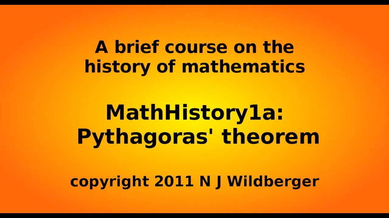 Pythagoras' theorem (a) | Math History | NJ Wildberger