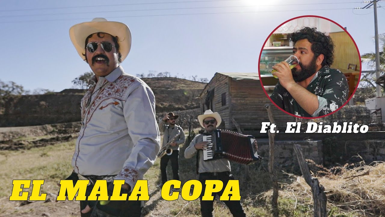 El Corrido del Mala Copa - Ft El Diablito