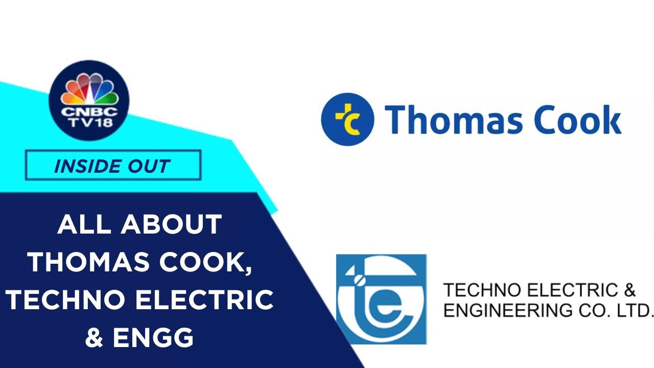 Inside Out | Deep Dive Into Thomas Cook ; In The Swotlight: Techno Electric & Engineering