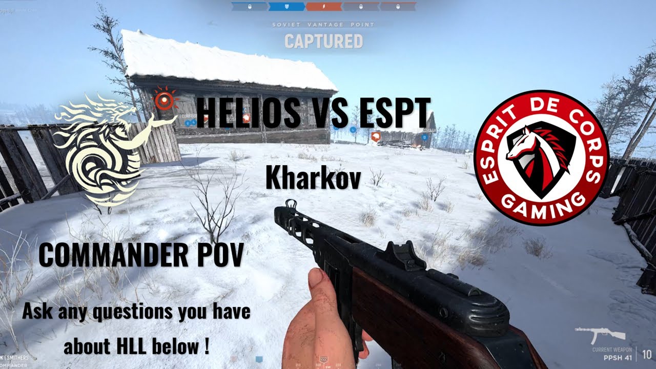 Hell Let Loose - Commander POV - Helios vs ESPT on Kharkov - High Stakes Seasonal Match