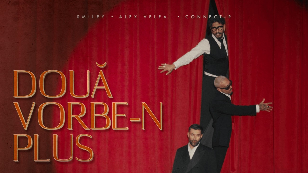 Smiley x @AlexVelea x @Connect-R. - Doua Vorbe-n Plus | Official Video