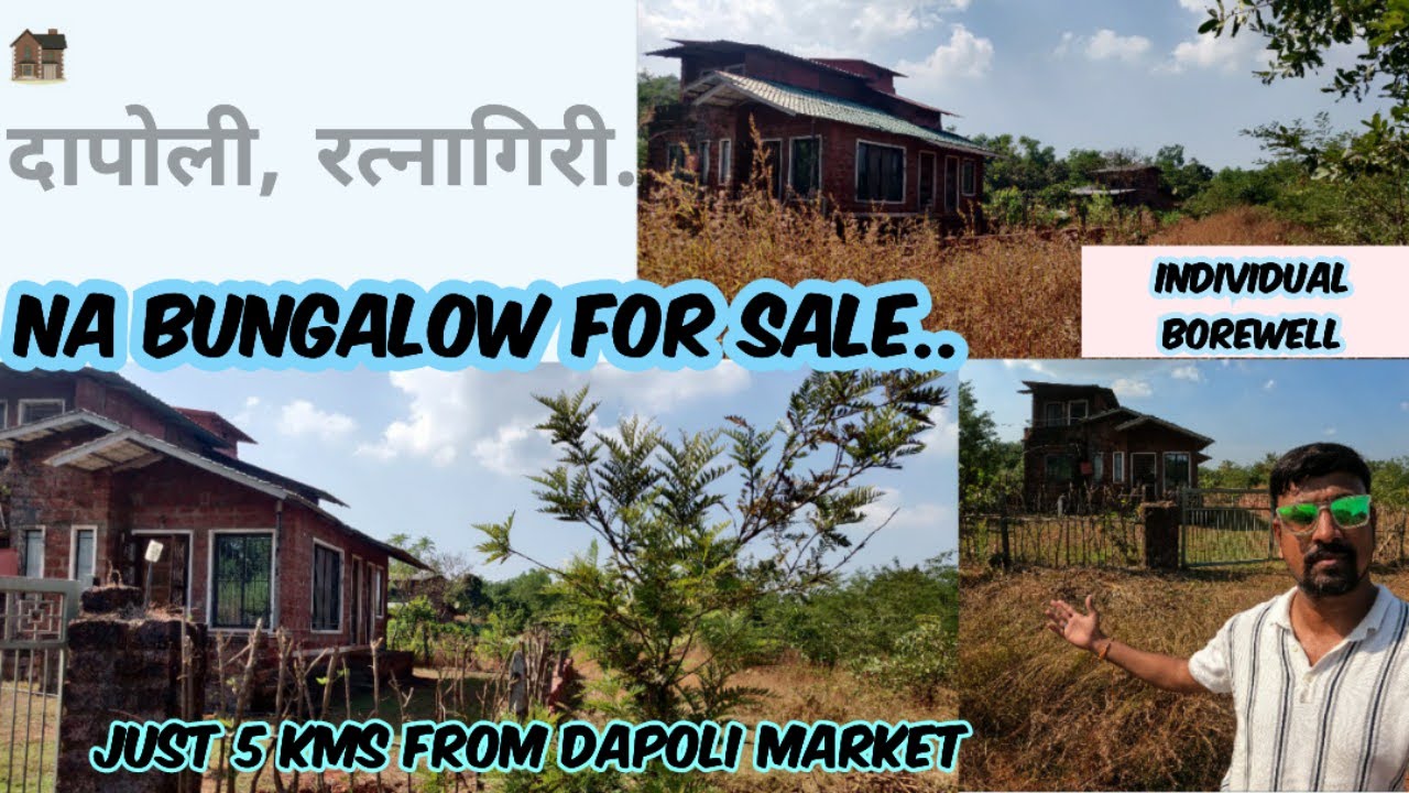 Kokan Properties | Bungalow For Sale in Dapoli | Just 5 kms from Dapoli Market | 2.5 Bhk