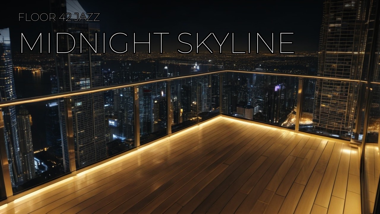 Midnight Skyline 🌃🎷 4 Hours Late Night Jazz Lofi for Deep Focus 2026