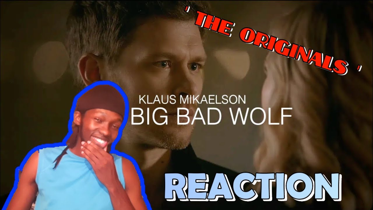 'KLAUS MIKAELSON - The Big Bad Wolf' REACTION| The Originals|