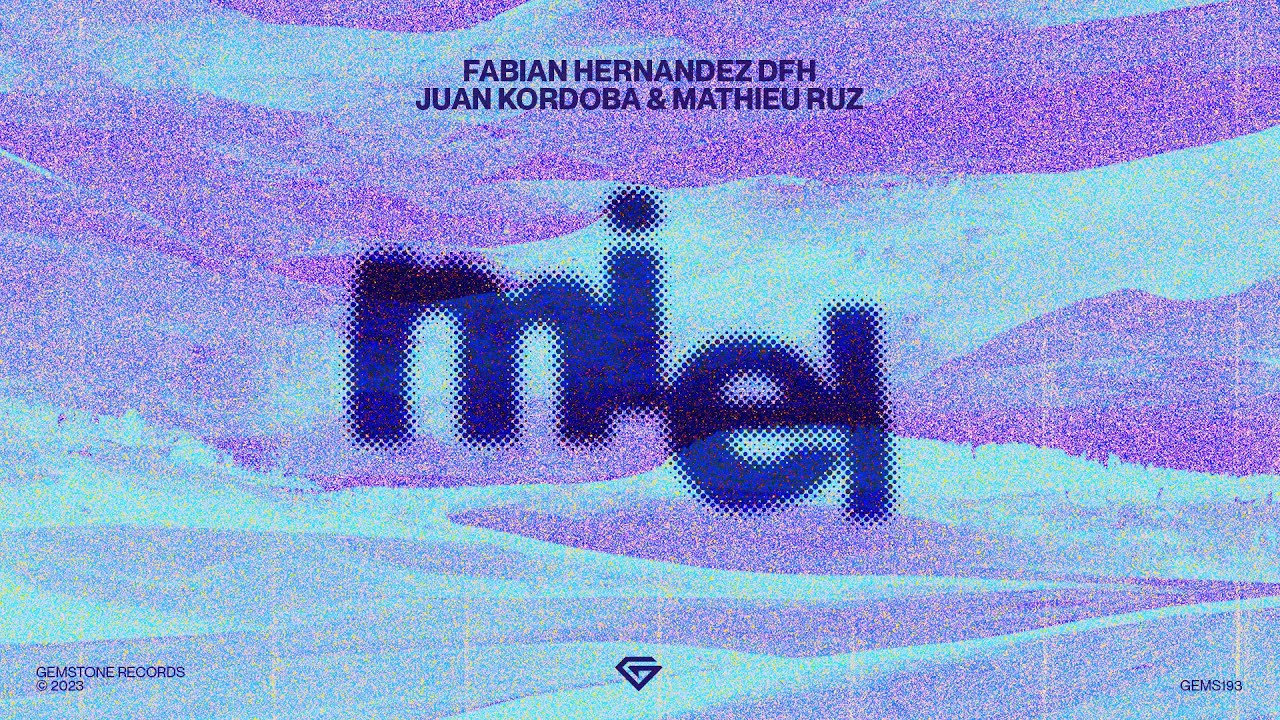 Fabian Hernandez DFH, Juan Kordoba & Mathieu Ruz - Miel (Melodic House / Tech House)