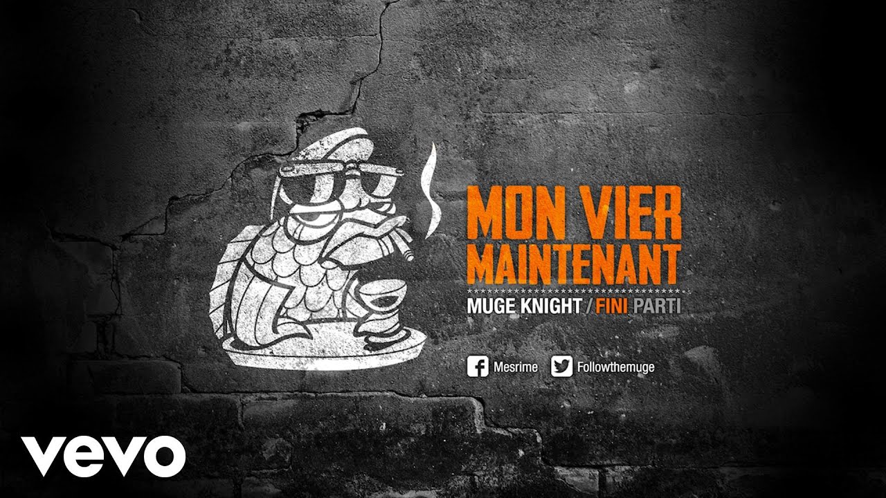 Muge Knight - Mon Vier Maintenant