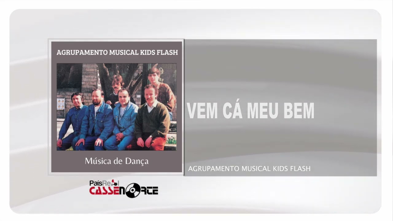 Agrupamento Musical Kids Flash - Vem Cá Meu Bem