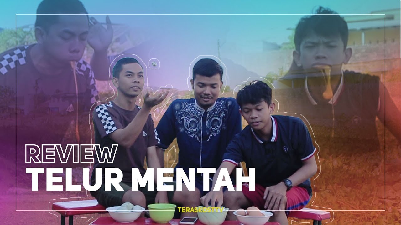 Review Telur Mentah - Teras Kost Tv