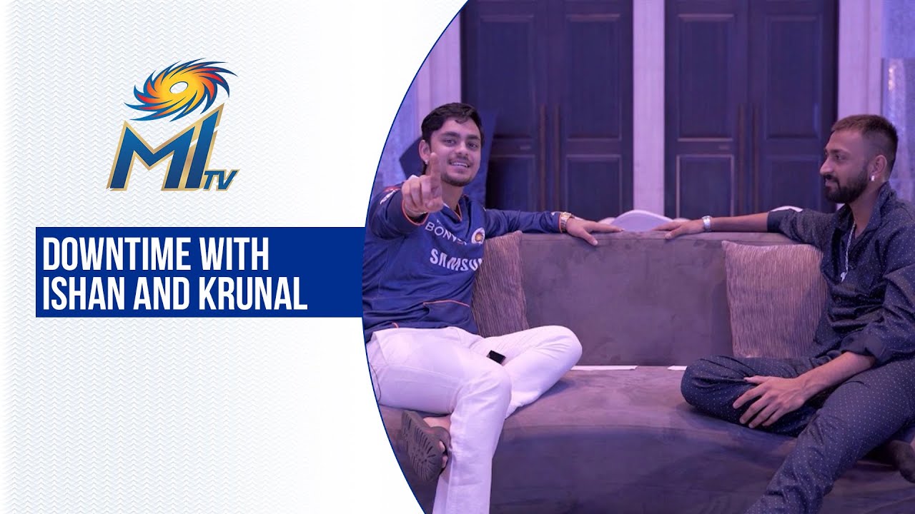 MI downtime with Ishan and Krunal | ईशान और क्रुणाल के बीच बातें  | Mumbai Indians