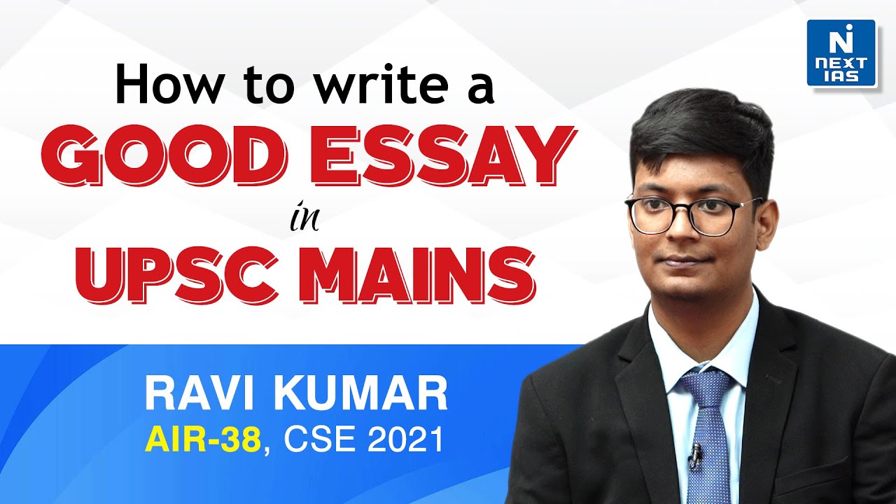 how to Prepare ESSAY for UPSC Mains | Ravi Kumar Rank 38 | NEXT IAS