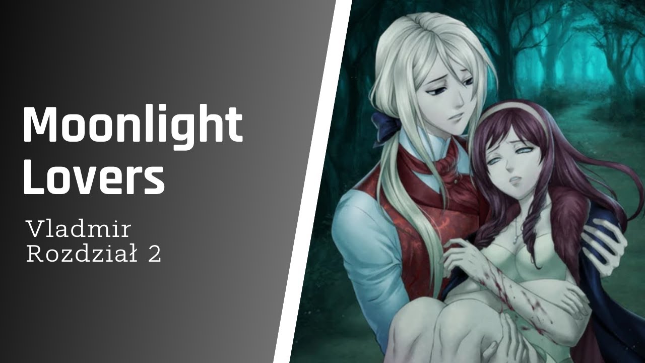 【PL】Moonlight Lovers - Rozdział 2 (Vladmir)【GAMEPLAY】