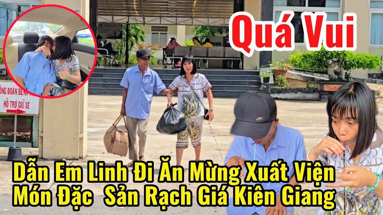Quá Vui Dẫn em Linh đi ăn mừng  xuất viện Món đặc sản  Rạch Giá và mua bánh kẹo cho con em Linh 