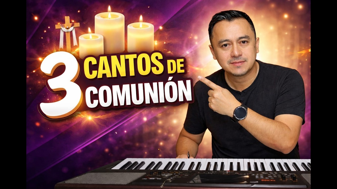 3 cantos de comunión para CUARESMA