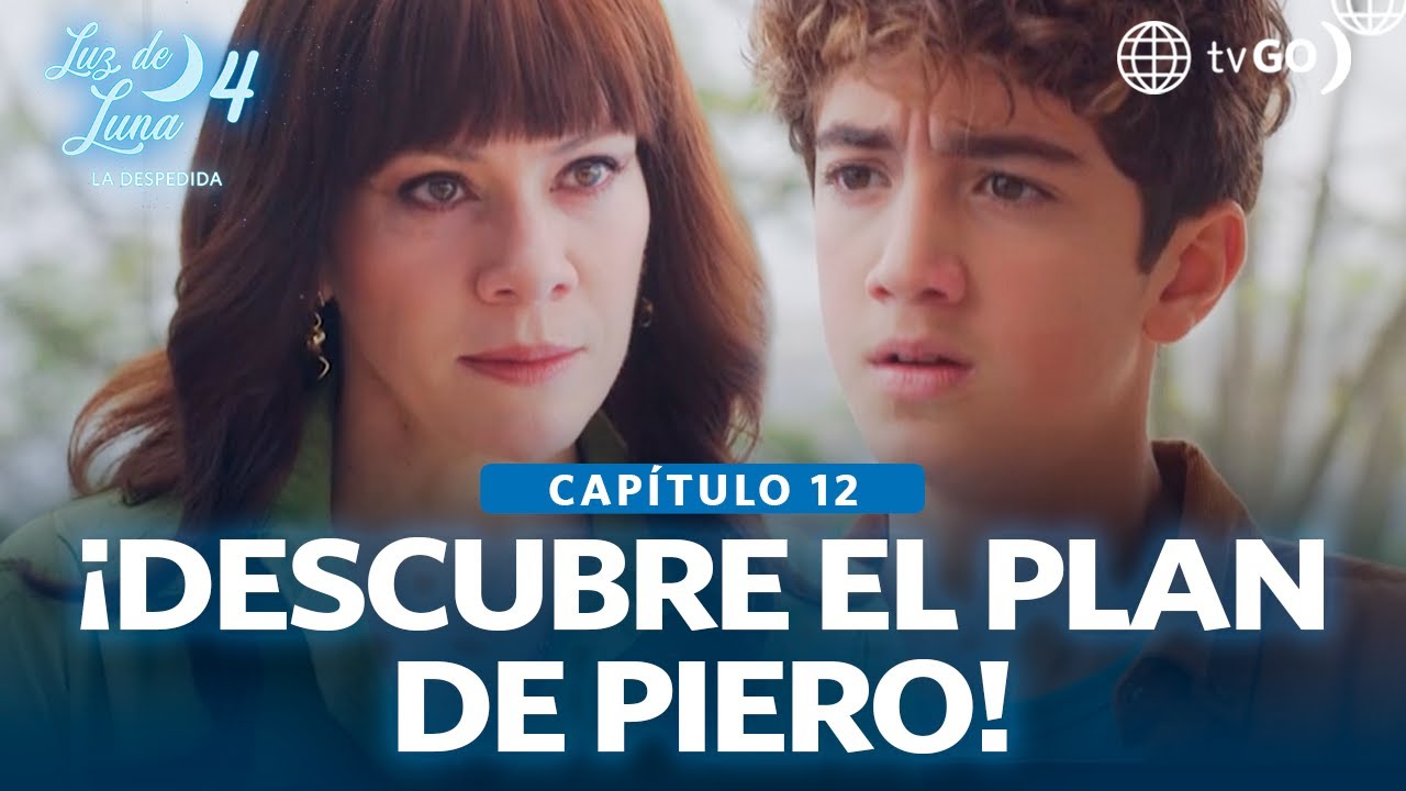 Luz de Luna 4: Daniela descubre que Piero quiere desenmascararla (Capítulo n° 12)