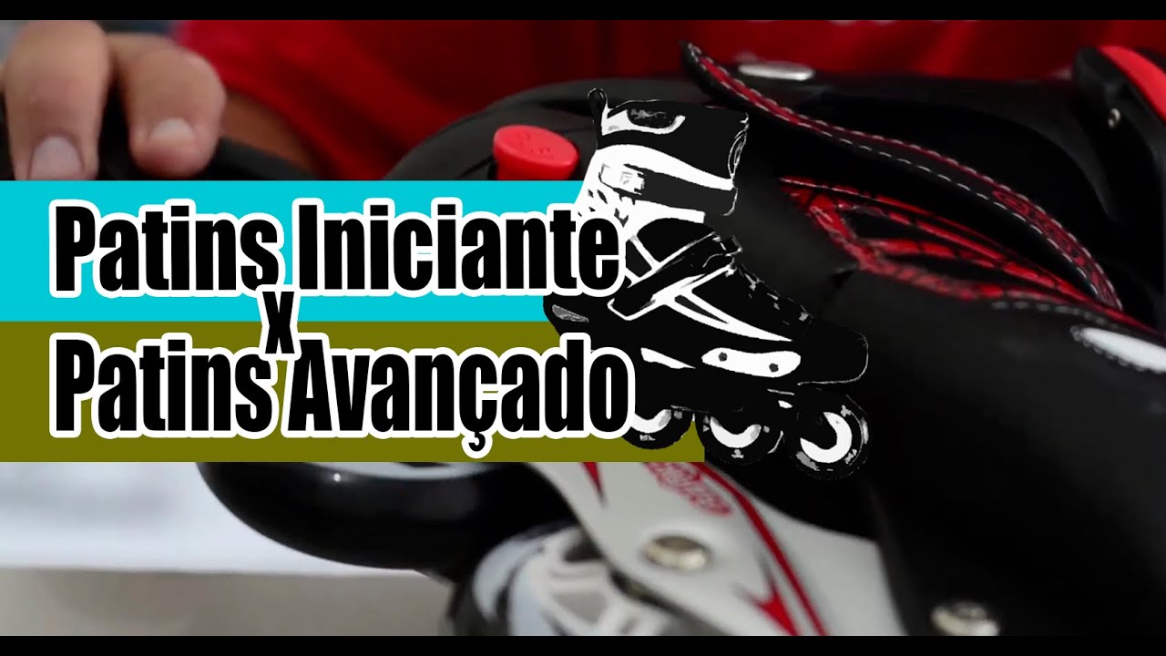 Patins Iniciante X Patins Avançado ! Comparando Produtos Go Roller