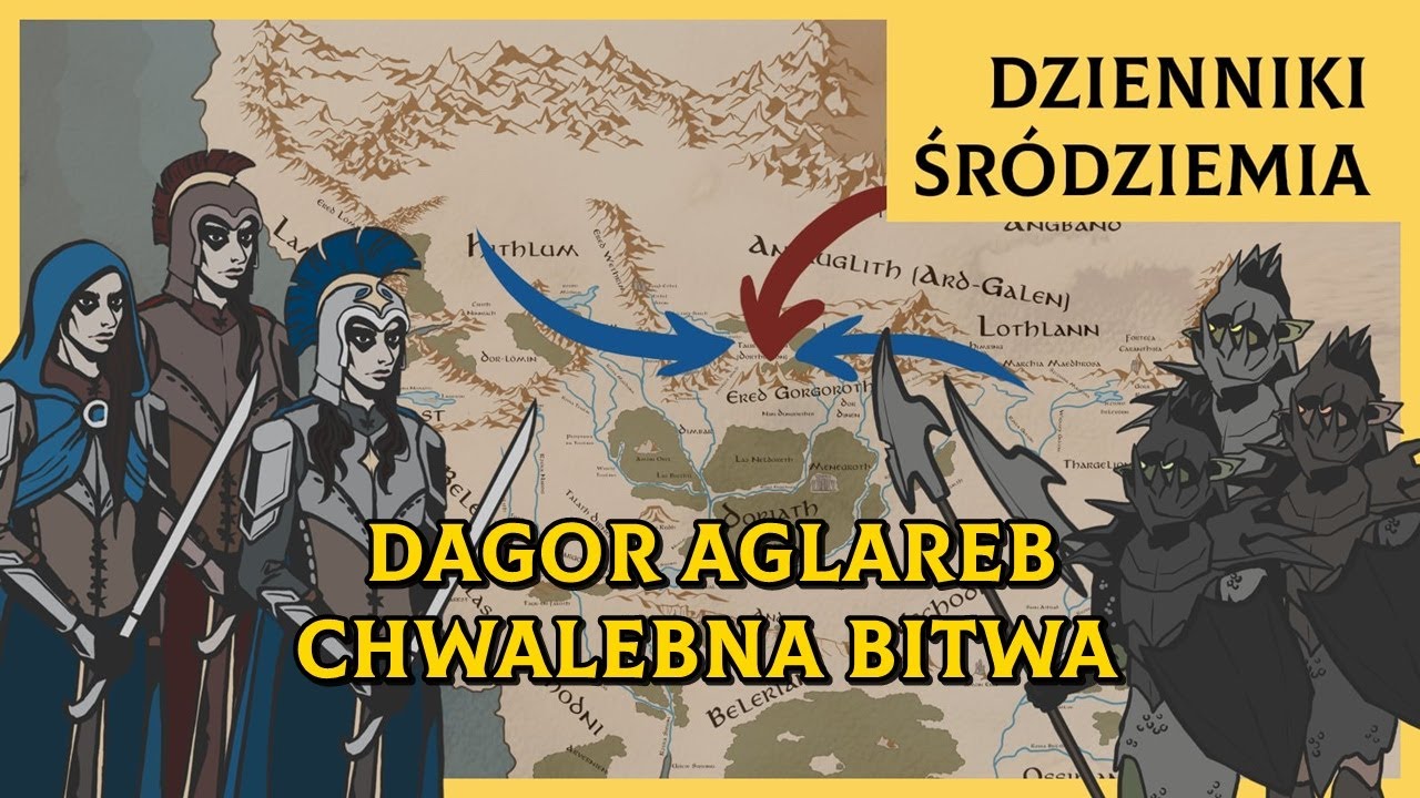 Dagor Aglareb - Chwalebna Bitwa! [Dzienniki Śródziemia]