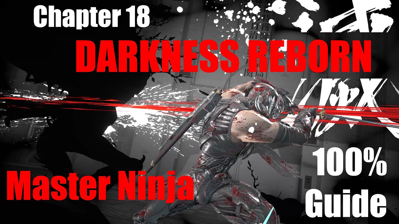 NG4 100% Guide - Ch. 18 (Master Ninja) New Game+